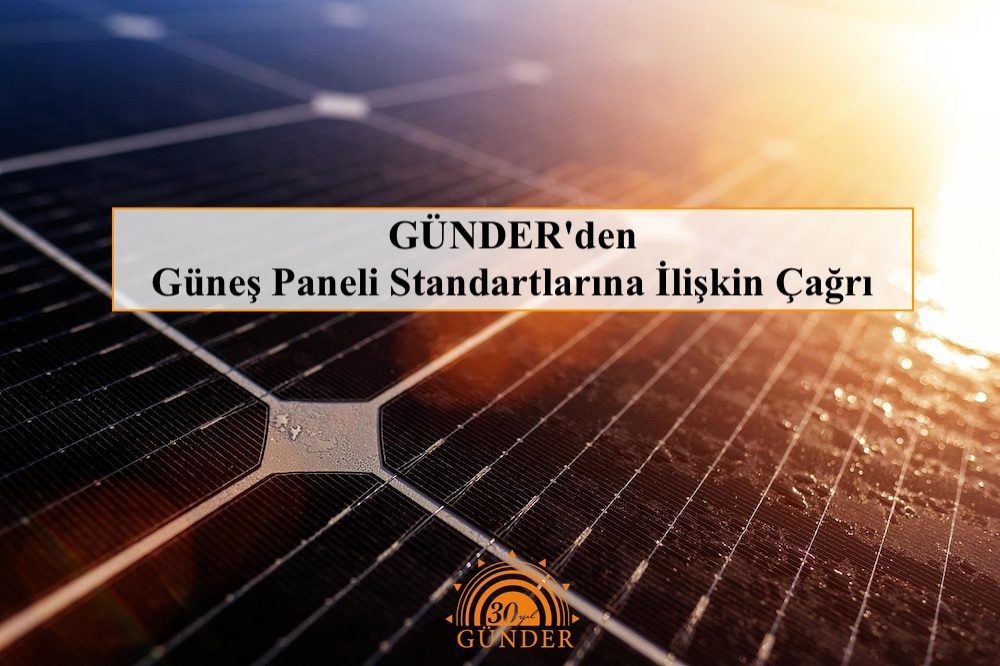 Call from GÜNDER regarding solar panel standards